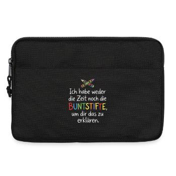 Weder Zeit Noch Buntstifte Erklären Genervt Büro - Laptoptasche 13" - Schwarz - Vorne