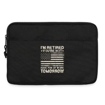 I'm Retired You're Not Have Fun At Work Tomorrow - Laptoptasche 13" - Schwarz - Vorne