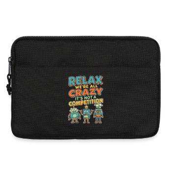 Relax We're All Crazy Competition - Laptoptasche 13" - Schwarz - Vorne
