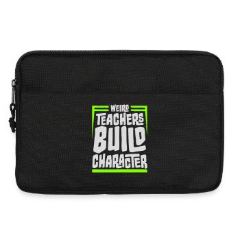 Weird Teachers Build Character Funny Teacher Logo - Laptop bag 13" - black - Front