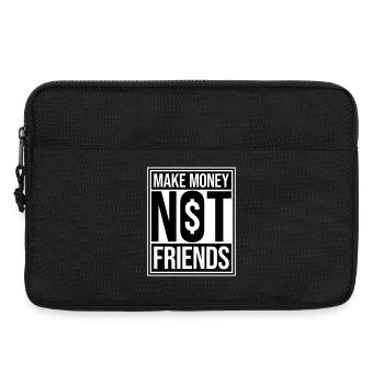 Gagne de l’argent, pas des amis, slogan Slogan - Sacoche pour ordinateur portable 13 pouces - noir - Devant