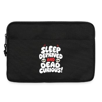 Sleep Deprived and Dead Curious - Laptop bag 13" - black - Front