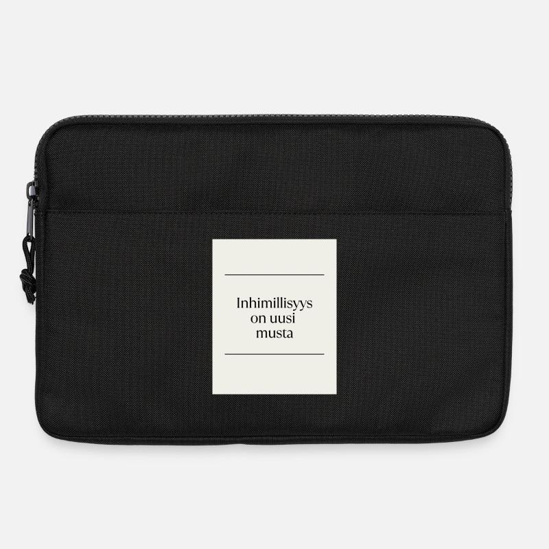 Inhimillisys ist das neue Schwarz - Laptoptasche 13" - Schwarz