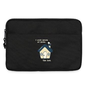 I love being at home – Lustiger Anti Social Spruch - Laptoptasche 13" - Schwarz - Vorne