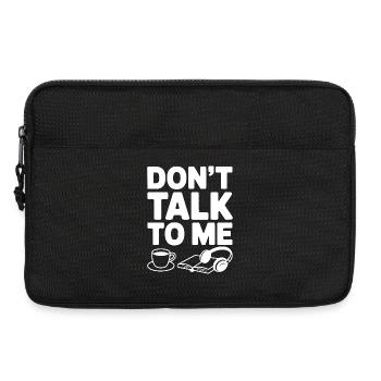 Don't Talk to Me - Laptop bag 13" - black - Front