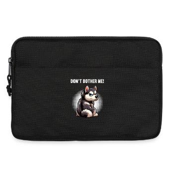 Don't Bother Me Husky Huskys Sibirischer Husky - Laptoptasche 13" - Schwarz - Vorne