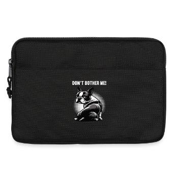 Don't Bother Me Boston Terrier Boston terrier dog - Laptop bag 13" - black - Front