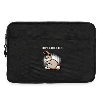 Don't Bother Me Hase Hasen langohr Klopfer Rammler - Laptoptasche 13" - Schwarz - Vorne