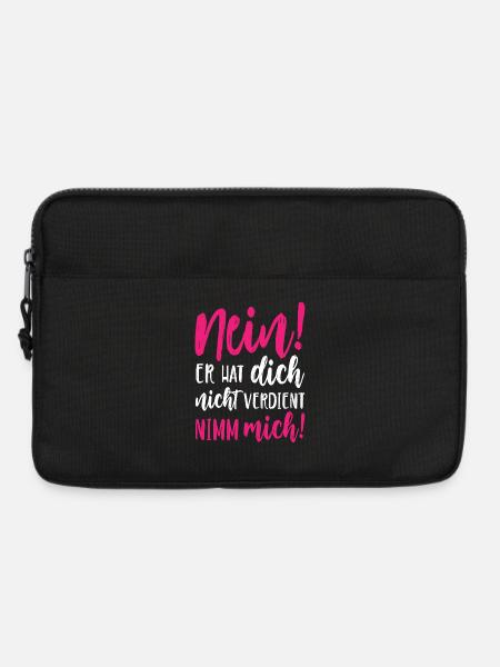 Nein Er hat dich nicht verdient Nimm mich - Laptoptasche 13" - Schwarz