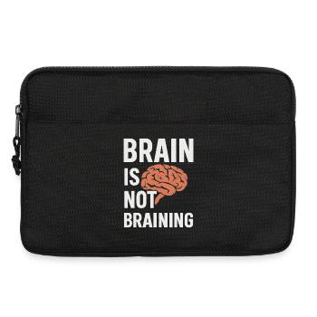 Le cerveau ne fait pas le cerveau, c’est drôle de dire fatigué - Sacoche pour ordinateur portable 13 pouces - noir - Devant