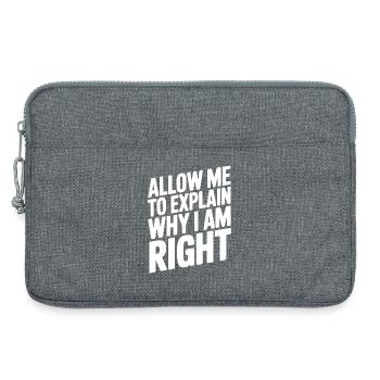 Allow Me To Explain Why I Am Right - Laptop bag 13" - heather grey - Front