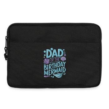 Dad Of The Birthday Mermaid Family Matching Party - Laptop bag 13" - black - Front