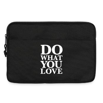 Faites ce que vous aimez - Motivation Typographie Blanc - Sacoche pour ordinateur portable 13 pouces - noir - Devant