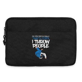 Oh You Throw Balls I Throw People Judo BJJ Design - Laptop bag 13" - black - Front