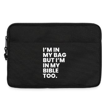 Je suis dans mon sac mais je suis aussi dans ma bible. - Sacoche pour ordinateur portable 13 pouces - noir - Devant