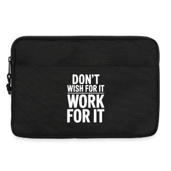 Wünsch dir das nicht, arbeite dafür. - Laptoptasche 13" - Schwarz - Vorne