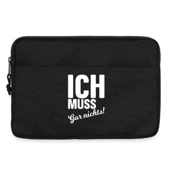 Ich muss gar nichts! - Laptoptasche 13" - Schwarz - Vorne