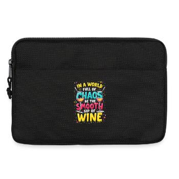DANS UN MONDE PLEIN DE CHAOS, SOYEZ LA DOUCE GORGÉE DE VIN - Sacoche pour ordinateur portable 13 pouces - noir - Devant