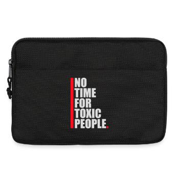 Pas de temps Personnes toxiques Limites Soins personnels Dire - Sacoche pour ordinateur portable 13 pouces - noir - Devant