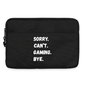 Sorry Cant Gaming Bye Bold Typo - Laptop bag 13" - black - Front