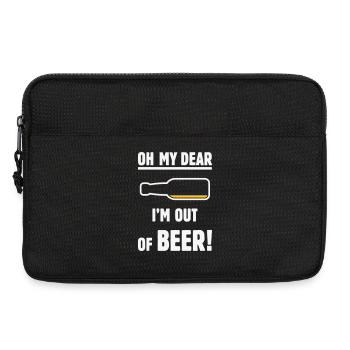 Oh My Dear – I’m Out Of Beer! (Ale Lager / NEG 2C) - Laptop bag 13" - black - Front