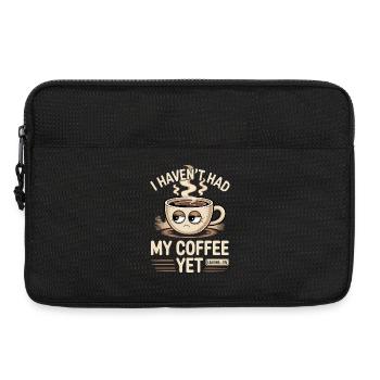 Ich habe meinen Kaffee noch nicht getrunken, lustiger Kaffee - Laptoptasche 13" - Schwarz - Vorne