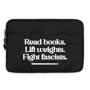 Read books. Lift weights. Fight fascists. - Laptop bag 13" - black - Front