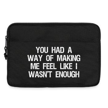du hattest eine Art, mir das Gefühl zu geben, dass ich es nicht wäre - Laptoptasche 13" - Schwarz - Vorne