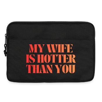 Ma femme est plus sexy que toi - Sacoche pour ordinateur portable 13 pouces - noir - Devant