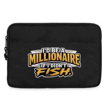 I’d Be A Millionaire If I Didn’t Fish Funny Design - Laptop bag 13" - black - Front
