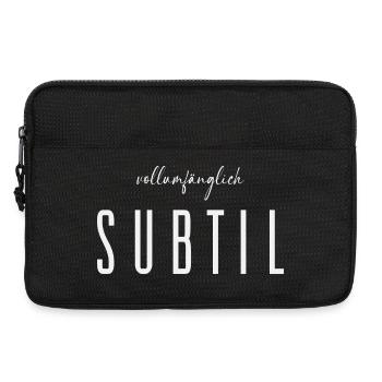 Vollumfänglich subtil – Humorvolle Typografie  - Laptoptasche 13" - Schwarz - Vorne