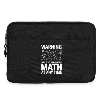 Warning I May Start Talking About Math At Any - Laptop bag 13" - black - Front
