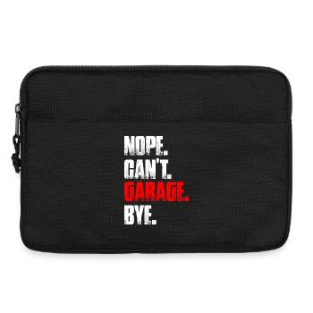 Nope can't garage bye Car lover car guy mechanic - Laptoptasche 13" - Schwarz - Vorne