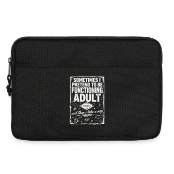 Pretending to Be a Functioning Adult - Laptoptasche 13" - Schwarz - Vorne