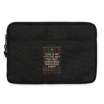 Too Hot for Ugly Christmas Sweaters Shirt - Laptop bag 13" - black - Front