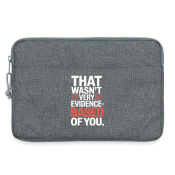That Wasn't Evidence Based Medizin Labor Nerd Arzt - Laptoptasche 13" - Grau meliert - Vorne