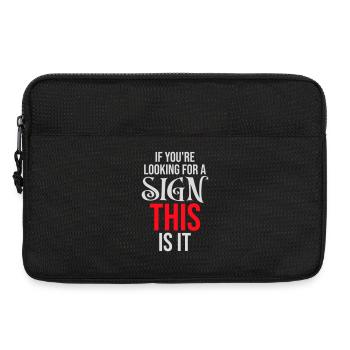 If You're Looking For A Sign This Is It Lustig - Laptop bag 13" - black - Front