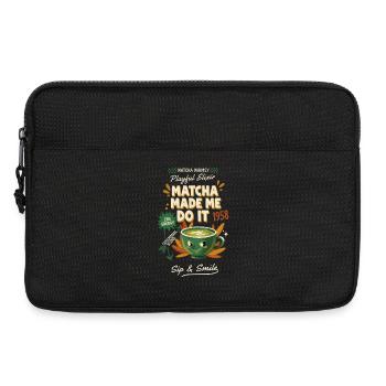 Le matcha m’a fait le faire, siroter et sourire en énergie zen - Sacoche pour ordinateur portable 13 pouces - noir - Devant