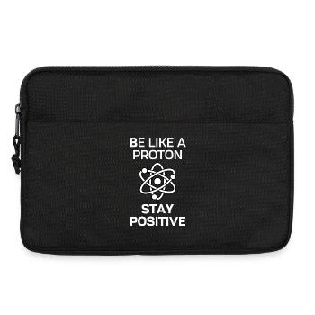 Stay Positive Like a Proton - Laptop bag 13" - black - Front