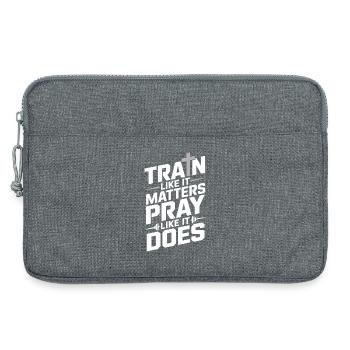 Entraînez-vous comme ça compte Priez comme ça fait - Sacoche pour ordinateur portable 13 pouces - gris chiné - Devant