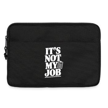 It's Not My Job - Laptop bag 13" - black - Front