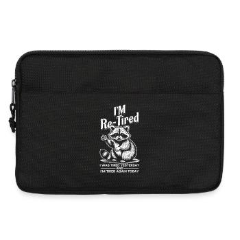 Re Tired Tired Yesterday And Tired Today Retired - Laptop bag 13" - black - Front