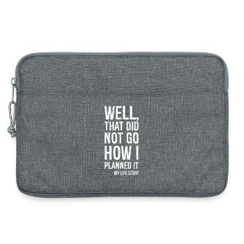 well that did not go how I planned it funny shirt - Sacoche pour ordinateur portable 13 pouces - gris chiné - Devant