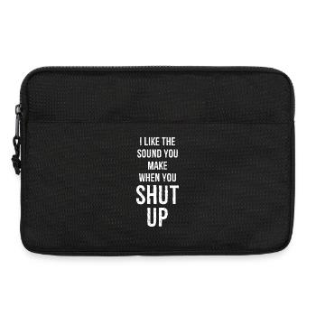 Ich mag das Geräusch, das du machst, wenn du die Klappe hältst, komisch - Laptoptasche 13" - Schwarz - Vorne
