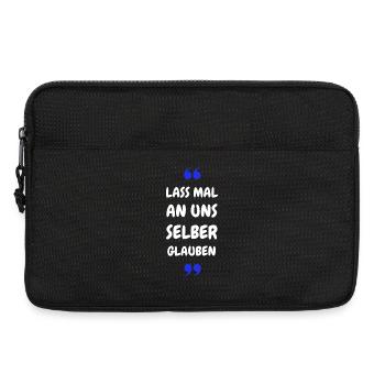 Lass mal an uns selber glauben - Laptoptasche 13" - Schwarz - Vorne