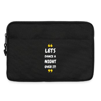 Let's Dance a Night Over It! - Laptoptasche 13" - Schwarz - Vorne