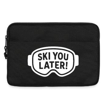 Lunettes de ski – À plus tard ! – Proverbes - Sacoche pour ordinateur portable 13 pouces - noir - Devant