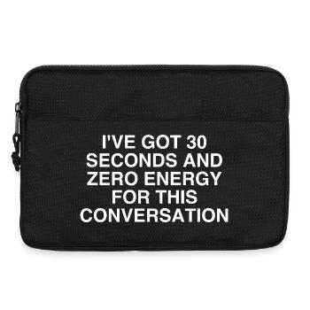 Zero Energy for This Conversation - Laptop bag 13" - black - Front