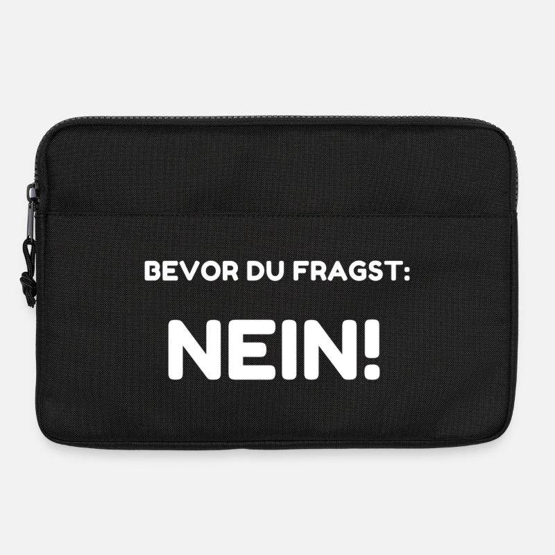 Bevor du fragst: Nein! - Laptoptasche 13" - Schwarz