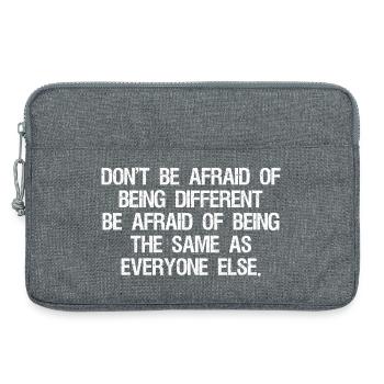 don't be afraid of being different be afraid of - Laptoptasche 13" - Grau meliert - Vorne